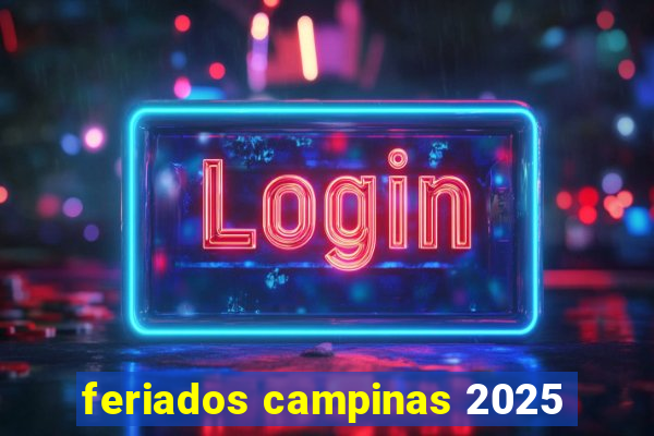 feriados campinas 2025